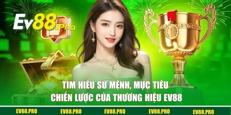 Khám Phá EV88 - Trải Nghiệm Chơi Game Đỉnh Cao và An Toàn